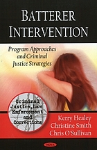 Batterer Intervention: Program Approaches and Criminal Justice Strategies cover image