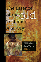 The Essence of the Old Testament : a survey