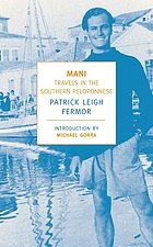 Mani : travels in the southern Peloponnese