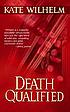 Death qualified by  Kate Wilhelm 