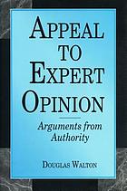Appeal to expert opinion : arguments from authority