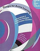 Designs for active learning : a sourcebook of classroom strategies for information education