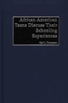 African-American teens discuss their schooling experiences