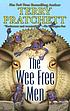 The Wee Free Men by  Terry Pratchett 