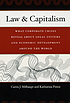 Law and capitalism : what corporate crises reveal... 著者：  Curtis J Milhaupt 