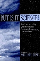 But is it science? : the philosophical question in the creation/evolution controversy