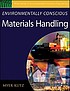 Environmentally conscious materials handling by Myer Kutz