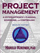 Project management : a systems approach to planning, scheduling, and controlling