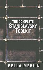 The complete Stanislavsky toolkit