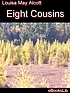 Eight cousins por Louisa May Alcott