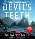 The devil's teeth : a true story of survival and obsession among America's great white sharks