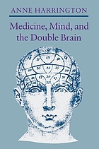 Medicine, mind, and the double brain : a study in nineteenth-century thought