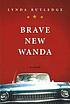 Brave new Wanda : a novel de Lynda Rutledge Stephenson