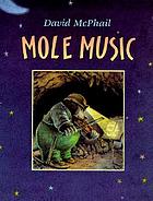 Mole music