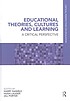 Educational theories, cultures and learning :... 著者：  Harry Daniels 