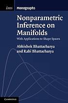 Nonparametric inference on manifolds : with applications to shape spaces