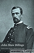 John Shaw Billings; a memoir, by  Fielding H Garrison 
