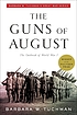 The guns of August 著者： Barbara Wertheim Tuchman