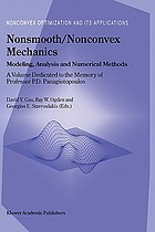 Nonsmooth/nonconvex mechanics : modeling, analysis, and numerical methods