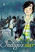 Indigo's star 著者： Hilary McKay