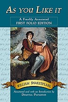 As you like it : a frankly annotated first folio edition