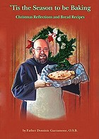 'Tis the season to be baking : Christmas reflections and bread recipes