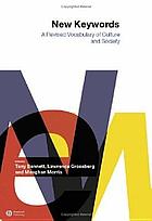 New keywords : a revised vocabulary of culture and society
