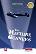 The machine-gunners por Robert Westall