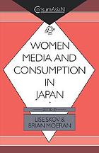 Women, media, and consumption in Japan