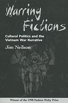 Warring fictions : American literary culture and the Vietnam War narrative