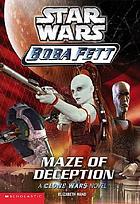 Maze of deception : [a Clone Wars novel