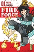 Fire force. 01 ผู้แต่ง: Atsushi Ōkubo