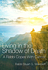 Living in the shadow of death : a rabbi copes... by  Stuart G Weinblatt 