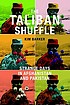 The Taliban shuffle : strange days in Afghanistan... by  Kim Barker 