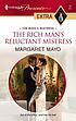 The rich man's reluctant mistress door Margaret Mayo