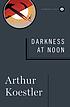 Darkness at noon de  Arthur Koestler 