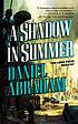A shadow in summer 著者： Daniel Abraham