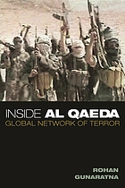 Inside Al Qaeda : global network of terror