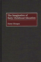 The imagination of early childhood education