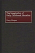 The imagination of early childhood education