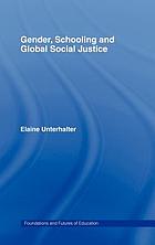 Gender, schooling and global social justice