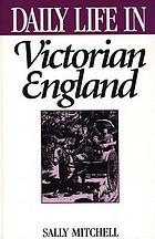 Daily life in Victorian England