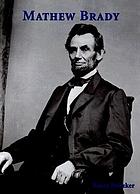 Mathew Brady