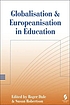 Globalisation and Europeanisation in education 著者：  Roger Dale 