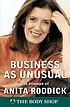 Business as unusual de Anita Roddick