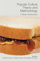 Popular culture theory and methodology : a basic introduction