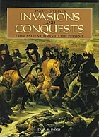 Encyclopedia of invasions and conquests from ancient times to the present