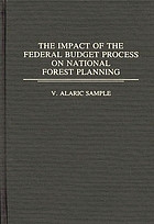 The impact of the federal budget process on national forest planning