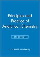 Principles and practice of analytical chemistry