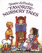 Tomie dePaola's Favorite nursery tales.